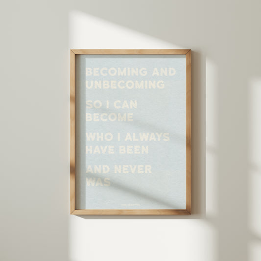 BECOMING AND UNBECOMING PRINT