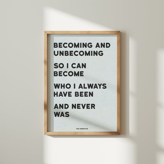 BECOMING AND UNBECOMING PRINT